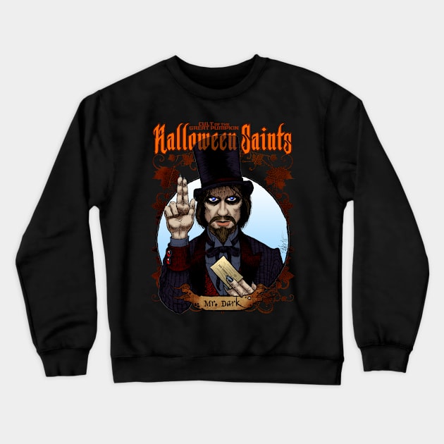Halloween Saints: Mr. Dark Crewneck Sweatshirt by Chad Savage